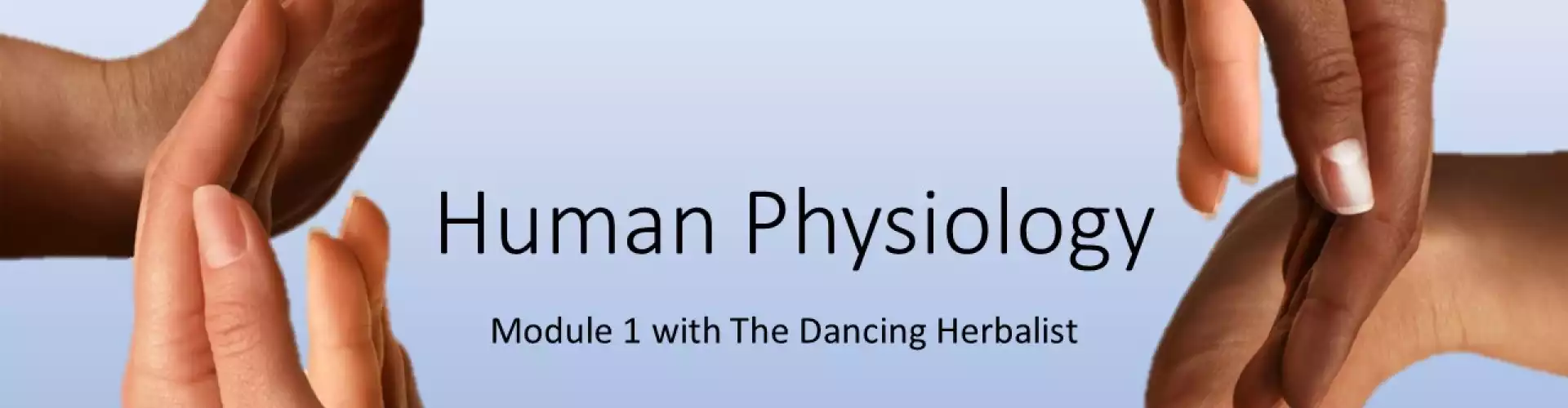 Human Physiology Module 1 (HHSP) - Online Class by Jillian Carnrick